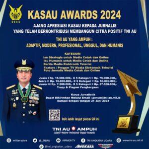 KASAU AWARDS 2024 Ajang Apresiasi Kasau Kepada Jurnalis yang telah Berkontribusi Membangun Citra Positif TNI AU