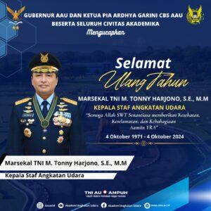 Selamat Ulang Tahun  Marsekal TNI M. Tonny Harjono, S.E., M.M 