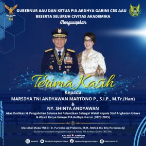 TERIMAKASIH KEPADA MARSDYA TNI ANDYAWAN MARTONO P., S.I.P., M.Tr.(Han).