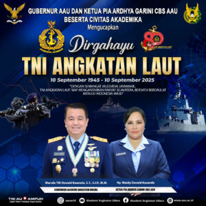 Gubernur AAU dan Ketua Pia Ardhya Garini CBS AAU Beserta Civitas Akademika  Mengucapkan Dirgahayu  TNI ANGKATAN LAUT