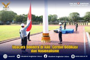 Upacara Bendera di AAU, Cermin Dedikasi dan Nasionalisme