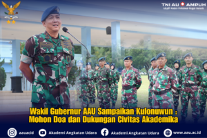 Wakil Gubernur AAU Sampaikan Kulonuwun : Mohon Doa dan Dukungan Civitas Akademika
