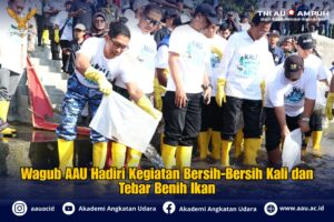 Wagub AAU Hadiri Kegiatan Bersih-Bersih Kali dan Tebar Benih Ikan