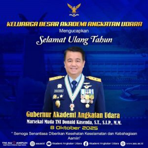 Selamat Ulang Tahun  Kepada Gubernur Akademi Angkatan Udara