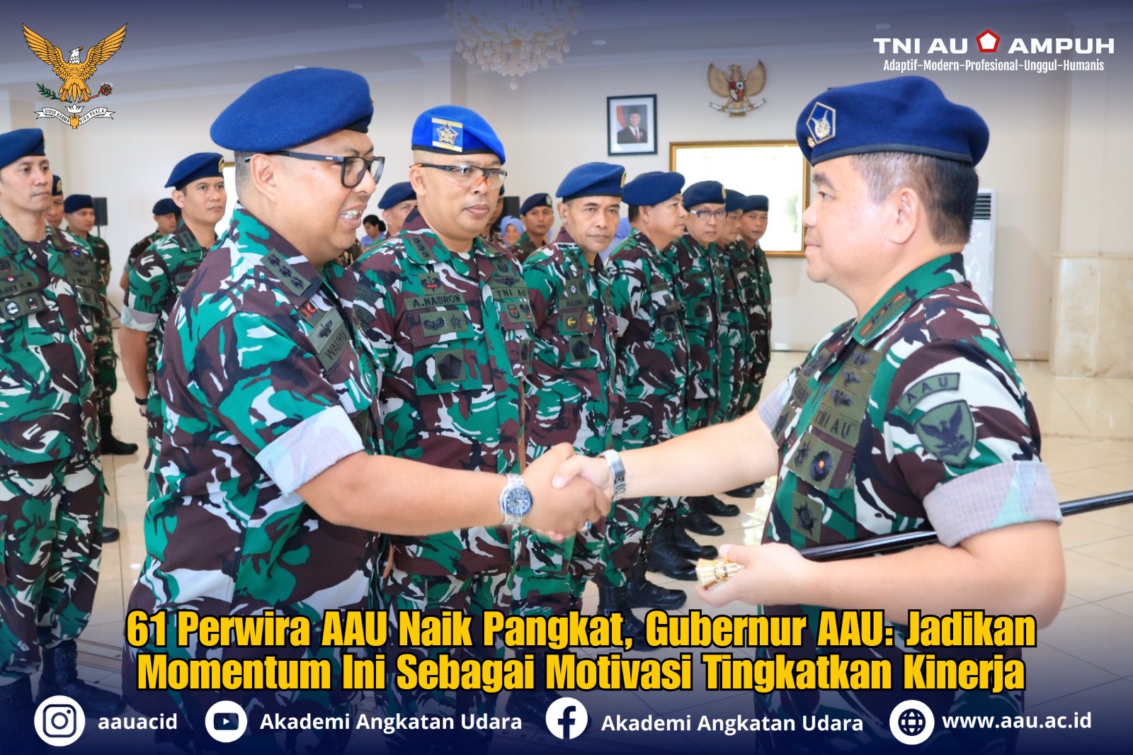 61 Perwira AAU Naik Pangkat, Gubernur AAU: Jadikan Momentum Ini Sebagai Motivasi Tingkatkan Kinerja