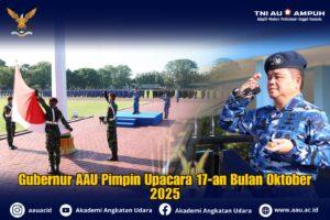 Gubernur AAU Pimpin Upacara 17-an Bulan Oktober 2025