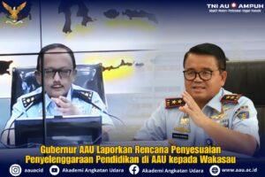 Gubernur AAU Laporkan Rencana Penyesuaian Penyelenggaraan Pendidikan di AAU kepada Wakasau