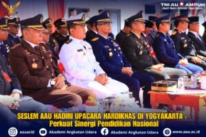 SESLEM AAU HADIRI UPACARA HARDIKNAS DI YOGYAKARTA :    Perkuat Sinergi Pendidikan Nasional