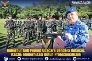 Gubernur AAU Pimpin Upacara Bendera Bulanan, Kasau: Modernisasi Butuh Profesionalisme