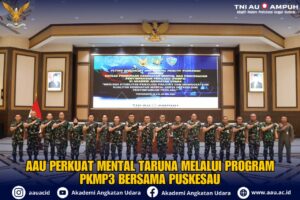 AAU PERKUAT MENTAL TARUNA MELALUI PROGRAM PKMP3 BERSAMA PUSKESAU