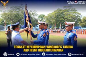 TONGKAT KEPEMIMPINAN WINGKORPS TARUNA AAU RESMI DISERAHTERIMAKAN