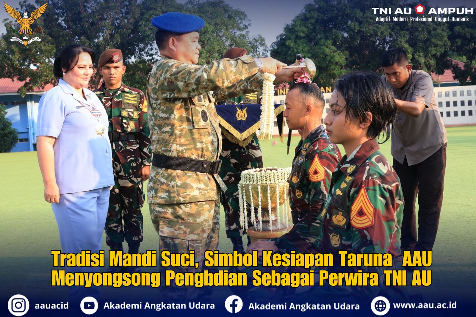Tradisi Mandi Suci, Simbol Kesiapan Taruna AAU Menyongsong Pengabdian Sebagai Perwira TNI AU