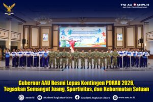 Yogyakarta (Pen-AAU). Akademi Angkatan Udara (AAU) resmi memberangkatkan kontingennya untuk mengikuti Pekan Olahraga TNI Angkatan Udara (PORAU) 2026 yang akan diselenggarakan di Jakarta. Acara pemberangkatan dipimpin oleh Gubernur AAU, Marsekal Muda TNI Donald Kasenda, S.T., S.I.P., M.M., di Gedung Sabang Merauke AAU, Kamis (25/6/2026), serta dihadiri para pejabat AAU dan seluruh anggota kontingen.