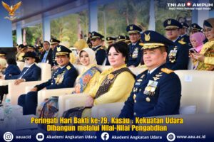 Peringati Hari Bakti ke-79, Kasau : Kekuatan Udara Dibangun melalui Nilai-Nilai Pengabdian