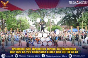 Drumband Gita Dirgantara Taruna AAU, Meriahkan Hari Jadi ke-222 Kabupaten Klaten dan HUT ke 81 kemerdekaan RI